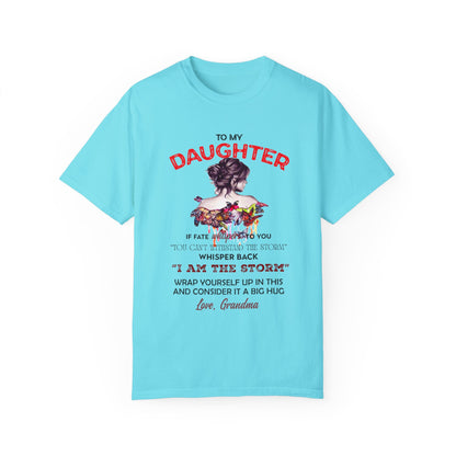 To My Daughter | Unisex Garment-Dyed T-shirt