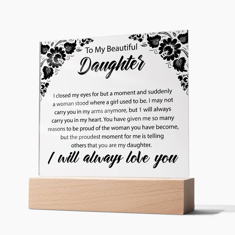 To My Beautiful Daughter | Square Acrylic Plaque