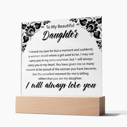 To My Beautiful Daughter | Square Acrylic Plaque