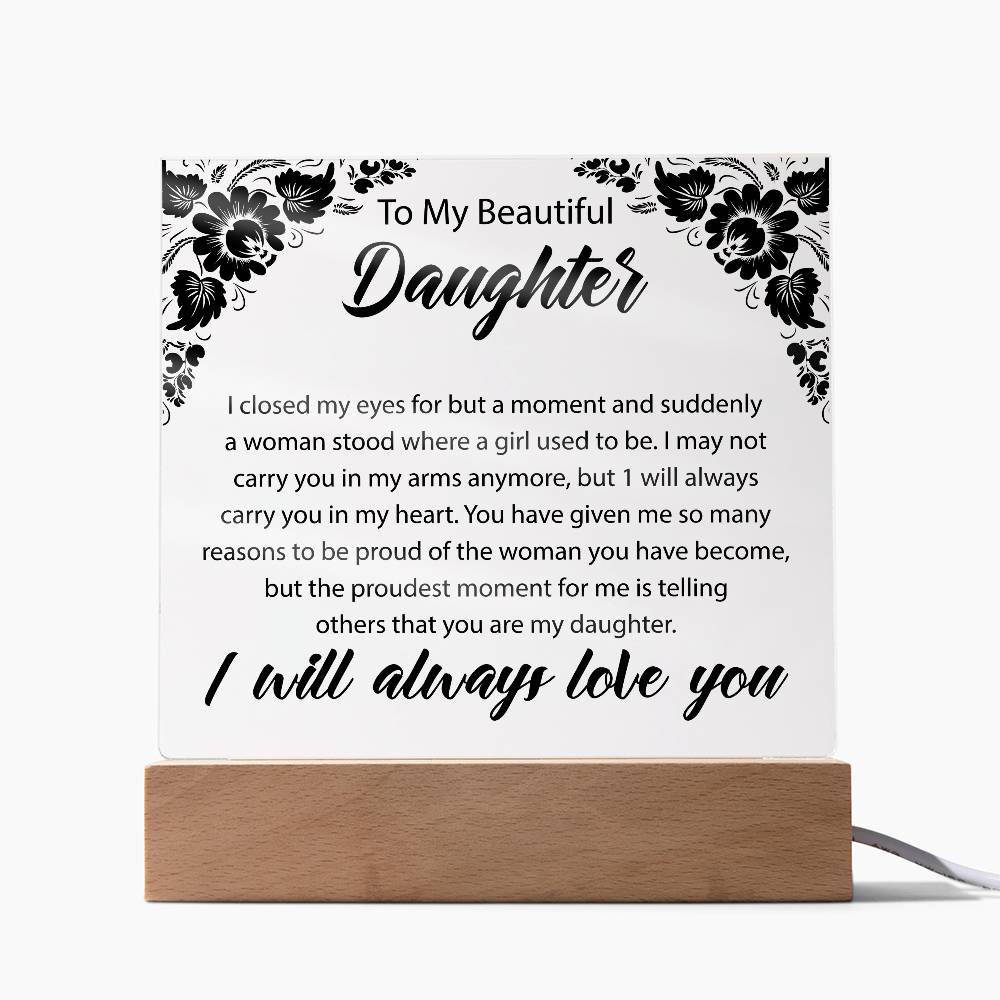 To My Beautiful Daughter | Square Acrylic Plaque