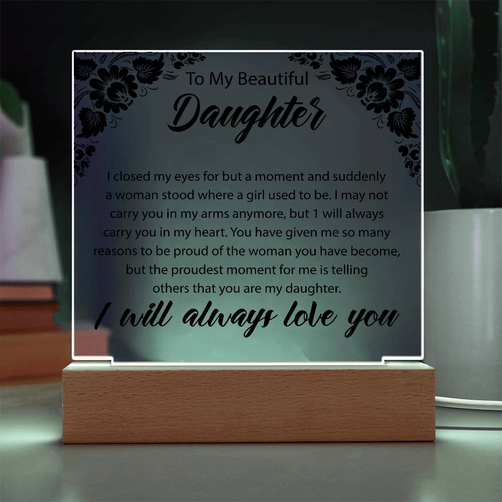 To My Beautiful Daughter | Square Acrylic Plaque